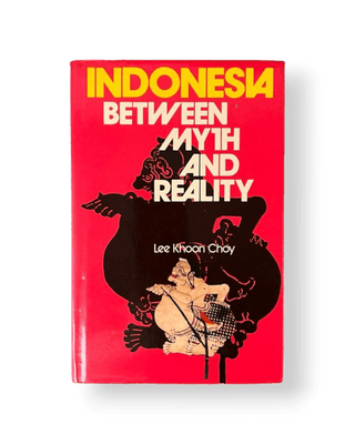 Indonesia Between Myth and Reality - Thryft