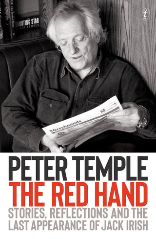 The Red Hand: Stories, Reflections and the Last Appearance of Jack Irish - Thryft