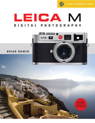 Leica M Digital Photography M8/M8.2