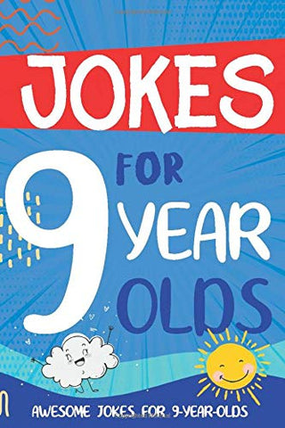 Jokes for 9 Year Olds: Awesome Jokes for 9 Year Olds