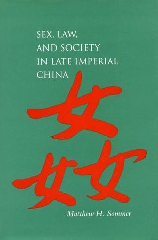 Sex, Law, and Society in Late Imperial China - Thryft