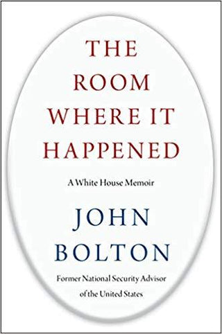 The Room Where It Happened : A White House Memoir - Thryft