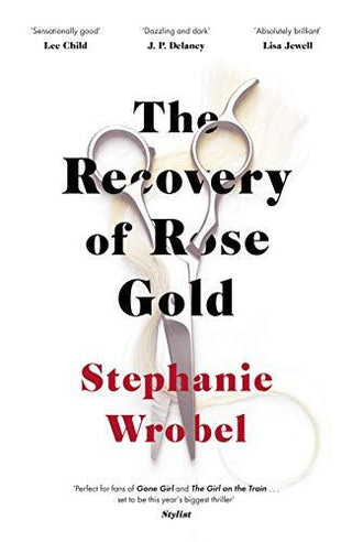 The Recovery of Rose Gold : The gripping must-read Richard & Judy thriller and Sunday Times bestseller - Thryft