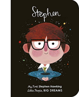 Little People Big Dreams My First Stephen Hawking