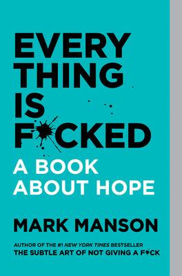 Everything Is F*cked - Thryft
