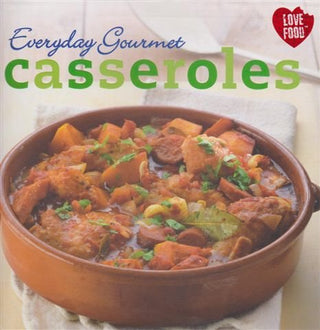 Everyday Gourmet Casseroles