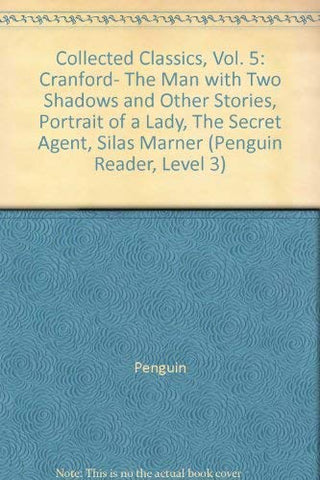 Collected Classics. Vol. 5 - Penguin Readers. Level 3