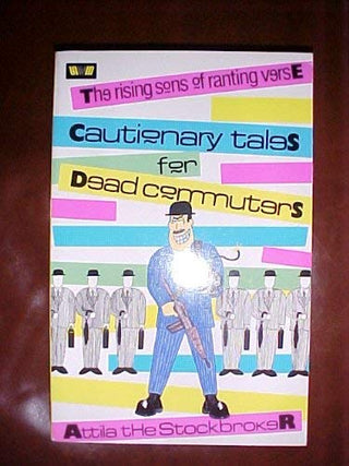 Rising Sons of Ranting Verse: Cautionary Tales for Dead Commuters