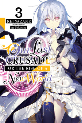 Our Last Crusade, or The Rise of a New World