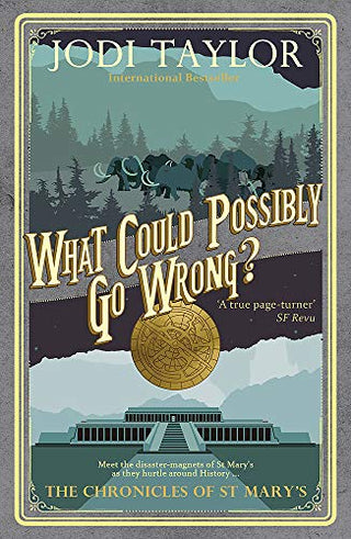 What Could Possibly Go Wrong? - The Chronicles of St Mary's