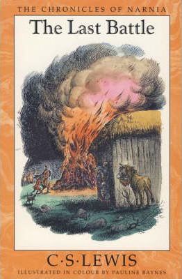 The Last Battle: The Chronicles of Narnia