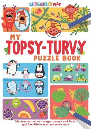 My Topsy-Turvy Puzzle Book - Odd Ones Out, Mirror Images, Search And Finds, Spot The Differences And Much More - Thryft