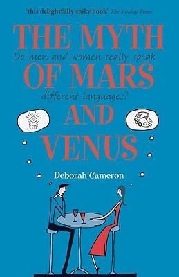 The Myth of Mars and Venus [Paperback] - Thryft