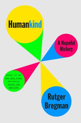 Humankind : A Hopeful History - Thryft
