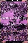 Communication Theories : Origins, Methods, Uses in the Mass Media - Thryft