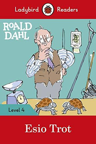 Ladybird Readers Level 4 - Roald Dahl - Esio Trot (ELT Graded Reader) - Thryft