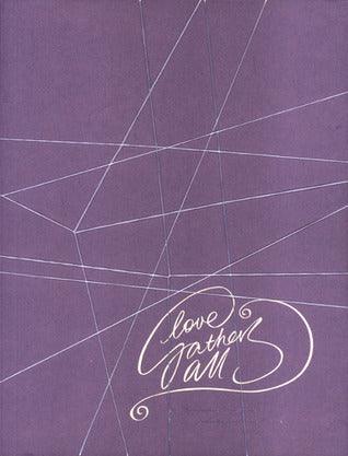 Love Gathers All : The Philippines-Singapore Anthology of Love Poetry - Thryft
