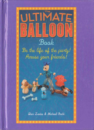 The Ultimate Balloon Book - Thryft