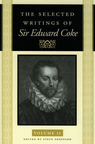 The Selected Writings of Sir Edward Coke Vol 2 - Thryft