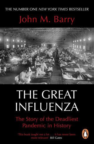 The Great Influenza : The Story of the Deadliest Pandemic in History - Thryft