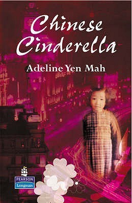 Chinese Cinderella: The Secret Story of an Unwanted Daughter