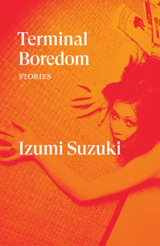 Terminal Boredom: Stories