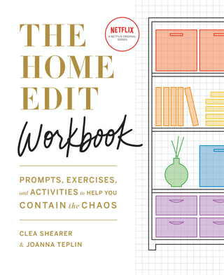 The Home Edit Workbook: Prompts, Activities, and Gold Stars to Help You Contain the Chaos