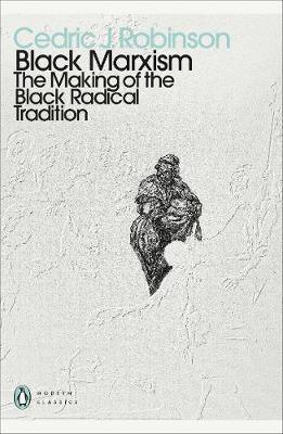 Black Marxism: The Making of the Black Radical Tradition - Thryft