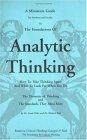 The Thinker's Guide to Analytic Thinking : How to Take Thinking Apart and What to Look for When You Do - Thryft