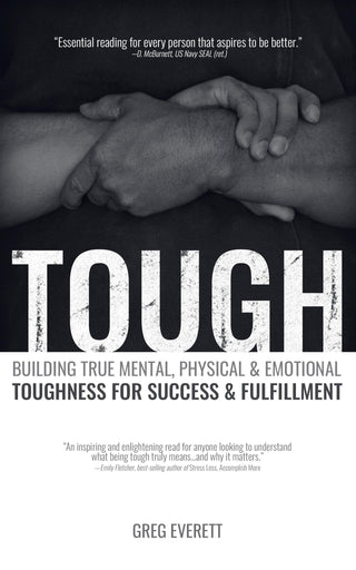 Tough : Building True Mental, Physical and Emotional Toughness for Success and Fulfillment - Thryft