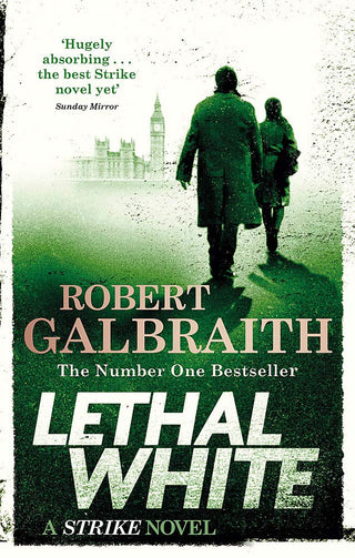 Lethal White - A Strike Novel