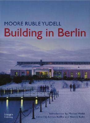 Moore Ruble Yudell Building in Berlin - Thryft