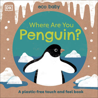 Where Are You Penguin? A Plastic-Free Touch and Feel Book