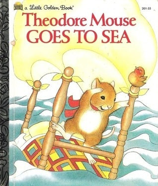 Theodore Mouse Goes to Sea