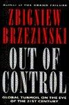 Out of Control : Global Turmoil on the Eve of the 21st Century - Thryft