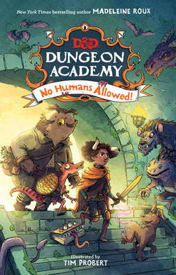 No Humans Allowed! - Dungeons & Dragons: Dungeon Academy