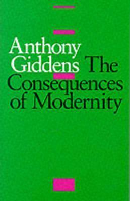 The Consequences of Modernity - Thryft