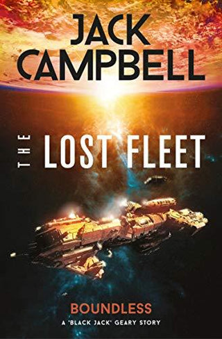 The Lost Fleet: Outlands - Boundless : Boundless - Thryft