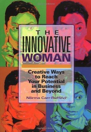 The Innovative Woman : Creative Ways to Reach Your Potential - Thryft