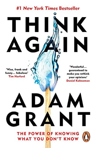 Think Again: The Power of Knowing What You Don't Know