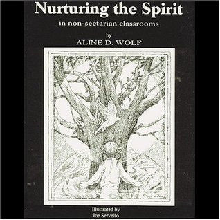 Nurturing the Spirit in Non-Sectarian Classrooms
