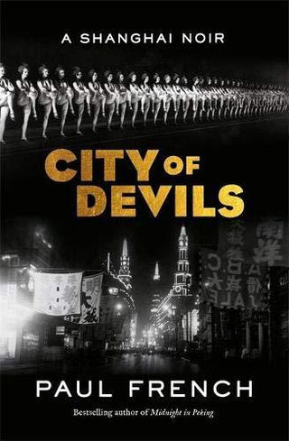 City Of Devils - The Two Men Who Ruled The Underworld Of Old Shanghai - Thryft