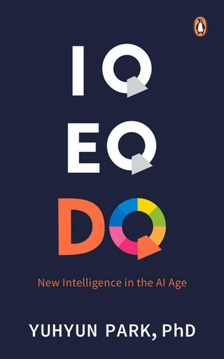 IQ Eq Dq - New Intelligence In The AI Age - Thryft