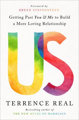 Us: Getting Past You and Me to Build a More Loving Relationship - Thryft