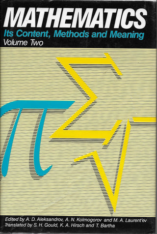 Mathematics: Its Content, Methods and Meaning, Vol. 2 - Thryft