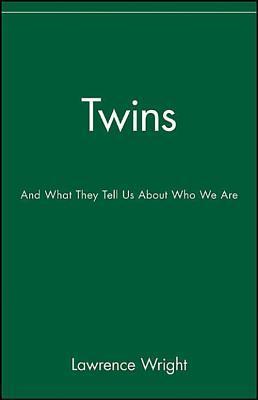 Twins: And What They Tell Us About Who We Are