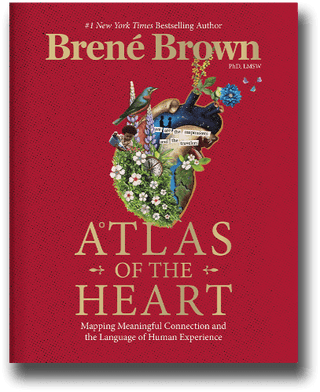 Atlas of the Heart: Mapping Meaningful Connection and the Language of Human Experience