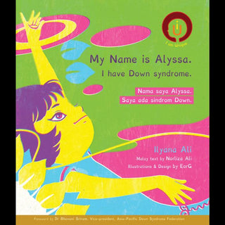 My Name is Alyssa. I have Down Syndrome. / Nama saya Alyssa. Saya ada sindrom Down. - Thryft