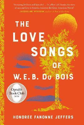 The Love Songs Of W.E.B. Du Bois - Thryft