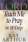 Lord, Teach Me to Pray in 28 Days - Thryft